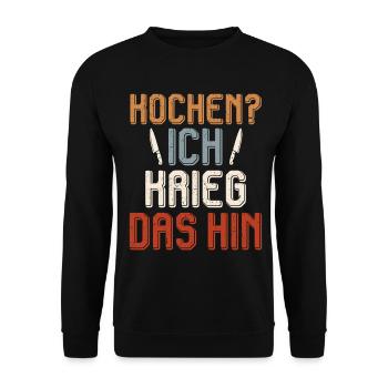 Küchenhilfe KOCHEN ICH KRIEG DAS HIN Lustig - Unisex Pullover - Schwarz - Vorne - Alina (178cm) & Michal (187cm)