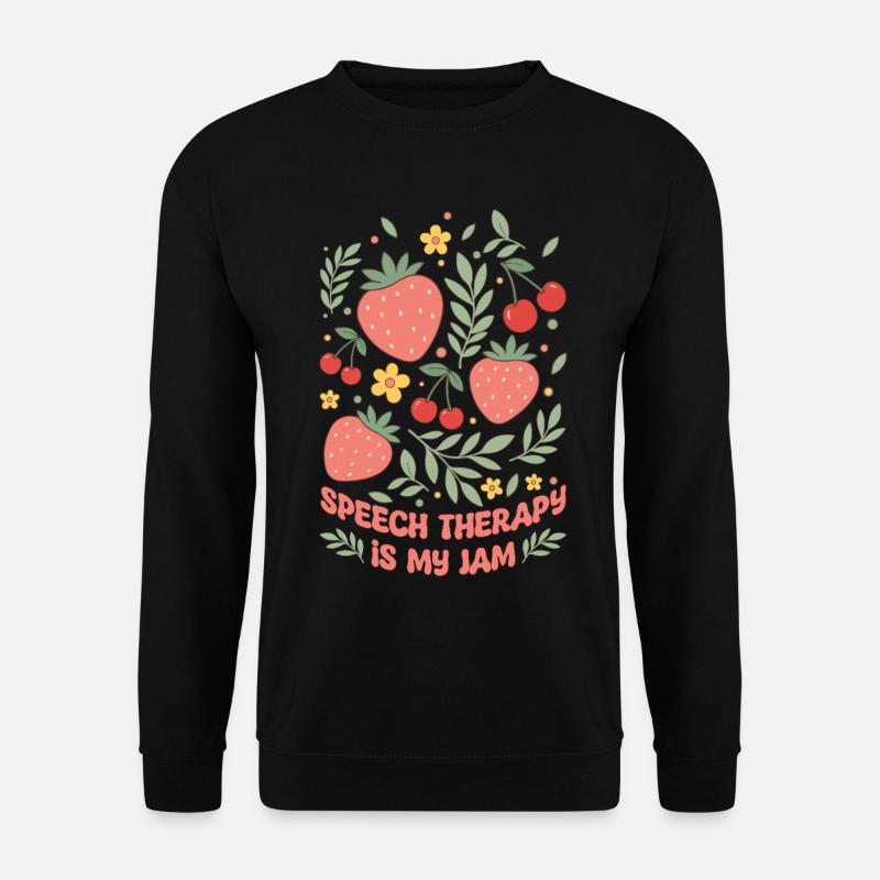 SLP Speech Therapy Is My Jam Speech Language - Unisex Sweatshirt - black