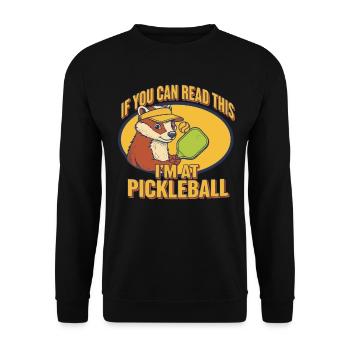 Pickleball: Wenn du das lesen kannst, bin ich bei Funny Player - Unisex Pullover - Schwarz - Vorne - Alina (178cm) & Michal (187cm)