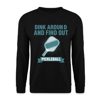 Pickleball spielt herum und findet die Liebe der Spieler heraus - Unisex Pullover - Schwarz - Vorne - Alina (178cm) & Michal (187cm)