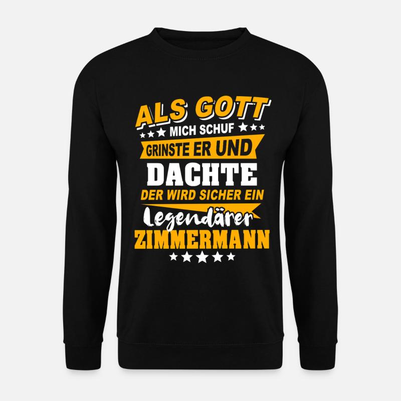 Zimmermann Sprüche - Unisex Pullover - Schwarz
