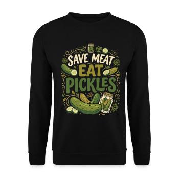 Lustiger Gurken Spruch Save Meat Eat Pickles - Unisex Pullover - Schwarz - Vorne - Alina (178cm) & Michal (187cm)