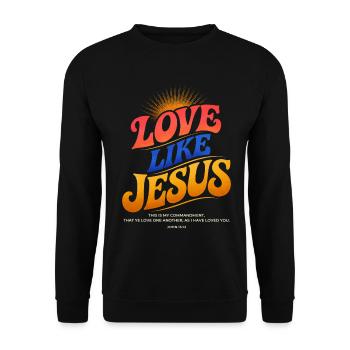T-shirt Jésus : Amour comme Jésus Cadeau chrétien - Sweat-shirt Unisexe - noir - Devant - Alina (178cm) & Michal (187cm)