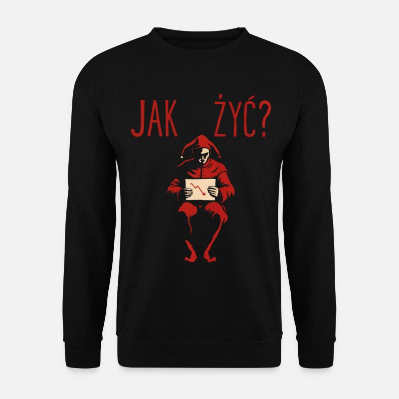Jak Żyć Polish Meme Existential Jester - Unisex Sweatshirt - black