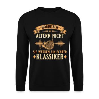 Hornisten altern nicht – Waldhorn Musiker - Unisex Pullover - Schwarz - Vorne - Alina (178cm) & Michal (187cm)