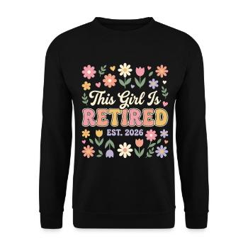 This Girl Is Retired Est 2026 Flowers - Unisex Sweatshirt - black - Front - Alina (178cm) & Michal (187cm)