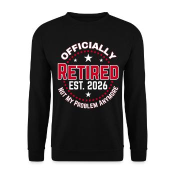 Funny Retired 2026 OFFICIALLY RETIRED 2026 - Unisex Sweatshirt - black - Front - Alina (178cm) & Michal (187cm)