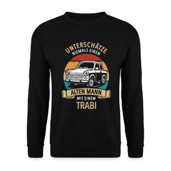 Unterschätze nie einen alten Mann mit Trabi - Unisex Pullover - Schwarz - Vorne - Alina (178cm) & Michal (187cm)