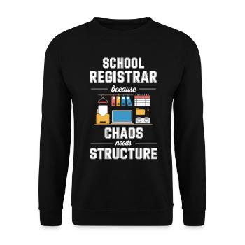 School Registrar Because Chaos Needs Structure - Unisex Sweatshirt - black - Front - Alina (178cm) & Michal (187cm)