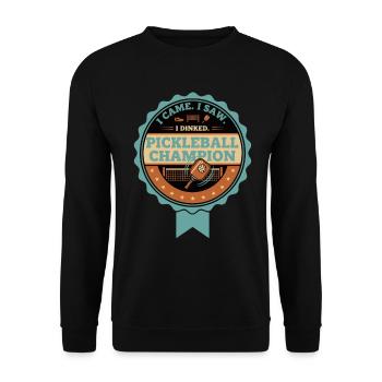 Pickleball, ich bin gekommen, ich habe gesehen, ich habe den Champion-Spieler gedrängt. - Unisex Pullover - Schwarz - Vorne - Alina (178cm) & Michal (187cm)