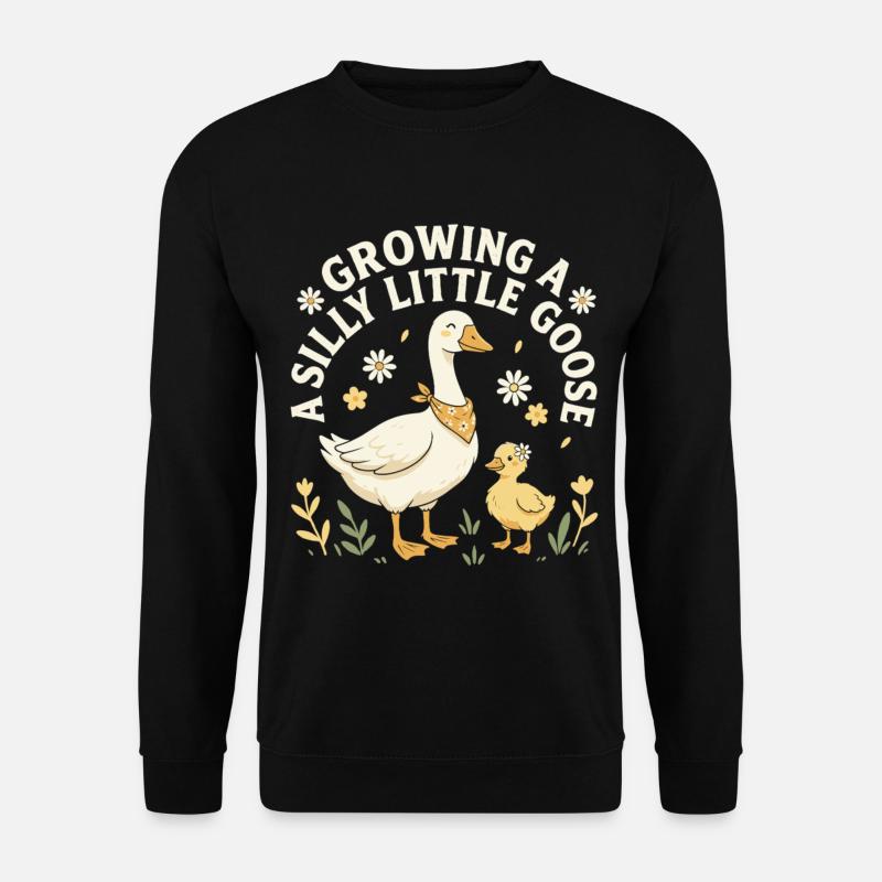 Growing A Silly Little Goose - Unisex Pullover - Schwarz