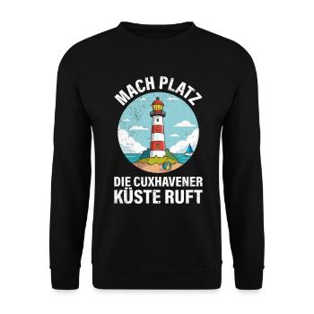 Nordsee Urlaub MACH PLATZ CUXHAVENER KÜSTE RUFT - Unisex Pullover - Schwarz - Vorne - Alina (178cm) & Michal (187cm)