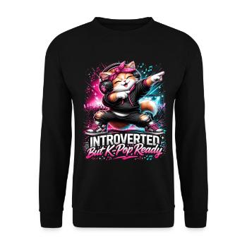Introverted But K Pop Ready - Unisex Sweatshirt - black - Front - Alina (178cm) & Michal (187cm)