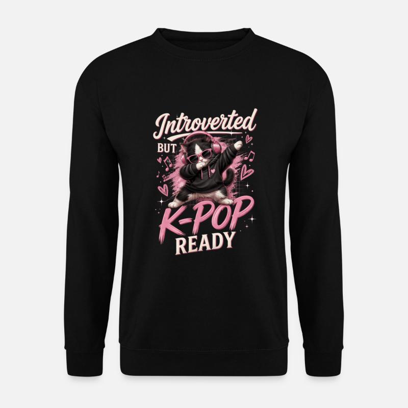 Introverted But K Pop Ready - Unisex Pullover - Schwarz