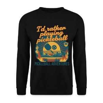 Pickleball Would Rather Playing Pickleball Adventures - Sweat-shirt Unisexe - noir - Devant - Alina (178cm) & Michal (187cm)