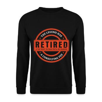The Legend Has Retired Retirement Funny - Unisex Sweatshirt - black - Front - Alina (178cm) & Michal (187cm)