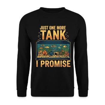Aquarium Saying Just One More Tank - Unisex Sweatshirt - black - Front - Alina (178cm) & Michal (187cm)