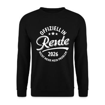 Offiziell in Rente 2026, Nicht Mehr Mein Problem - Unisex Pullover - Schwarz - Vorne - Alina (178cm) & Michal (187cm)