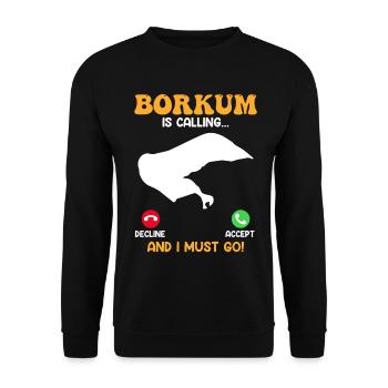BORKUM APPELLE ET JE DOIS Y ALLER Drôle - Sweat-shirt Unisexe - noir - Devant - Alina (178cm) & Michal (187cm)
