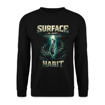 Freediving Freediving Surface Is Just Habit - Unisex Sweatshirt - black - Front - Alina (178cm) & Michal (187cm)