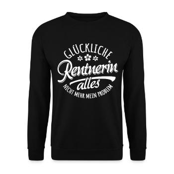 Glückliche Rentnerin Alles Nicht Mehr Mein Problem - Unisex Pullover - Schwarz - Vorne - Alina (178cm) & Michal (187cm)