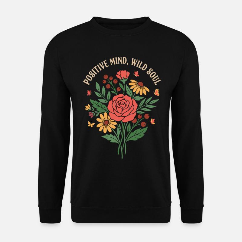 Positive Mind Wild Soul Floral Design - Bluza unisex - czarny