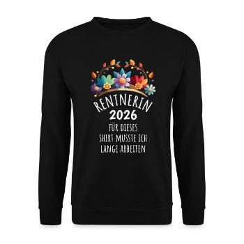 Rente | Rentnerin 2026 | Ruhestand Pension - Unisex Pullover - Schwarz - Vorne - Alina (178cm) & Michal (187cm)