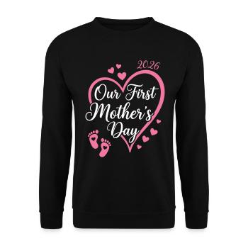First Mothers Day 2026 Shirt Gift Mom Baby Ge - Unisex Sweatshirt - black - Front - Alina (178cm) & Michal (187cm)