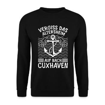 Rentner VERGISS DAS ALTERSHEIM AUF NACH CUXHAVEN - Unisex Pullover - Schwarz - Vorne - Alina (178cm) & Michal (187cm)