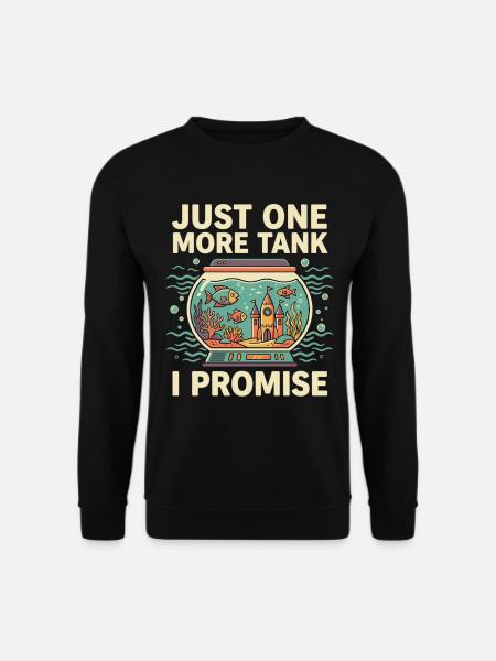 Aquarium Saying Funny Fish Tank - Unisex Sweatshirt - black