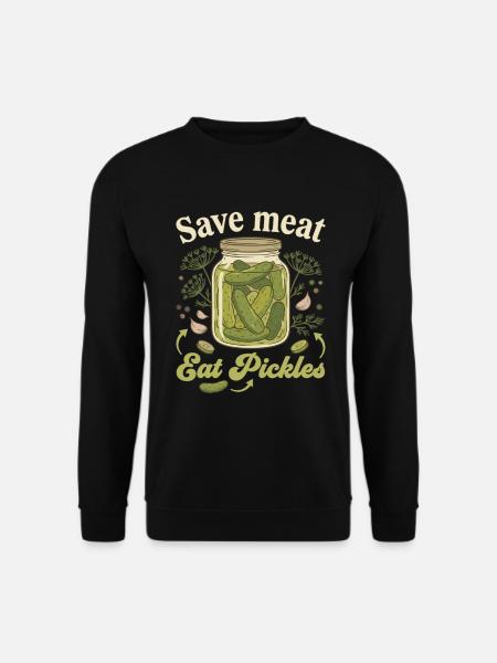 Save Meat Eat Pickles Vegan Lustig Spruch - Unisex Pullover - Schwarz