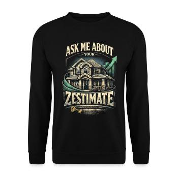 Un agent immobilier m’a demandé à propos de Zestimate - Sweat-shirt Unisexe - noir - Devant - Alina (178cm) & Michal (187cm)