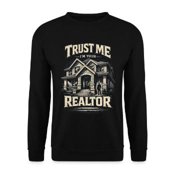 Real Estate Agent Broker Trust Me I'm Your Realtor - Unisex Sweatshirt - black - Front - Alina (178cm) & Michal (187cm)