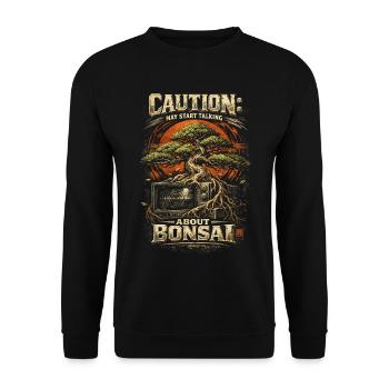 Bonsaibaum Caution May Start Talking About Bonsai - Unisex Pullover - Schwarz - Vorne - Alina (178cm) & Michal (187cm)