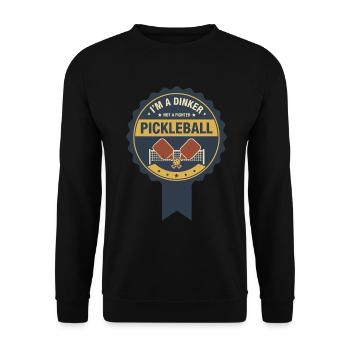 Pickleball Funny Player Im A Dinker Not A Fighter - Unisex Sweatshirt - black - Front - Alina (178cm) & Michal (187cm)