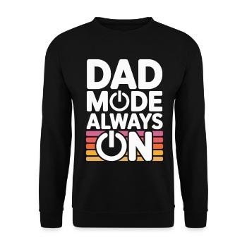 Dad Fashion Always On Funny Gift Idea Father - Unisex Sweatshirt - black - Front - Alina (178cm) & Michal (187cm)
