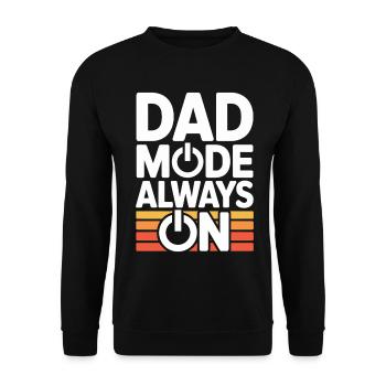 Dad Fashion Always On Funny Gift Idea Father - Unisex Sweatshirt - black - Front - Alina (178cm) & Michal (187cm)