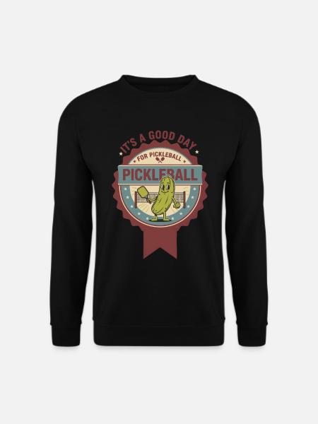 Pickleball, c’est une bonne journée pour le pickleball, drôle - Sweat-shirt Unisexe - noir
