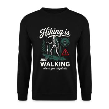 Chemise de randonnée drôle Juste marcher en plein air Humour - Sweat-shirt Unisexe - noir - Devant - Alina (178cm) & Michal (187cm)