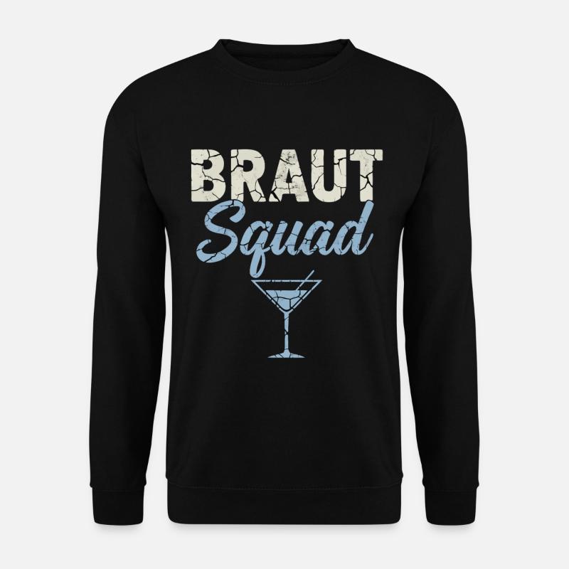 Braut Squad JGA Frauen - Unisex Pullover - Schwarz