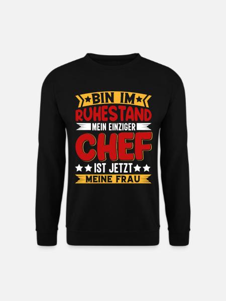 Ruhestand Chef Meine Frau - Unisex Pullover - Schwarz