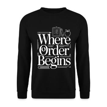 Homeroom Teacher Where Order Classroom Teacher - Unisex Pullover - Schwarz - Vorne - Alina (178cm) & Michal (187cm)