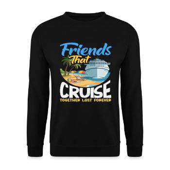 Friends Cruise Together Vacation Travel - Unisex Sweatshirt - black - Front - Alina (178cm) & Michal (187cm)