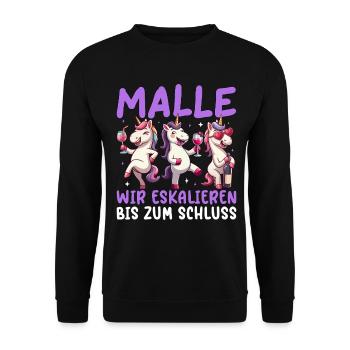 Malle Wir Eskalieren Bis Zum Schluss Einhorn - Unisex Pullover - Schwarz - Vorne - Alina (178cm) & Michal (187cm)