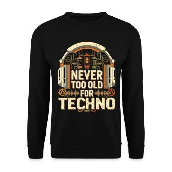 Jamais trop vieux DJ techno musique rétro - Sweat-shirt Unisexe - noir - Devant - Alina (178cm) & Michal (187cm)