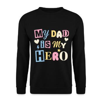 Mon père est mon héros - Douce fête des pères / cadeau d’enfant - Sweat-shirt Unisexe - noir - Devant - Alina (178cm) & Michal (187cm)