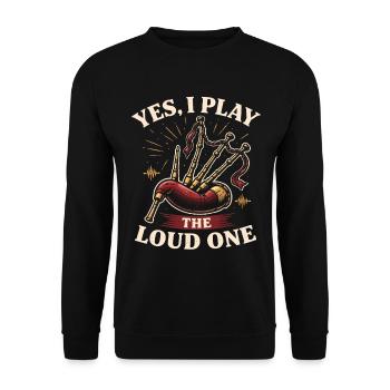 Bagpipes Bagpipers Yes I Play The Loud One - Unisex Sweatshirt - black - Front - Alina (178cm) & Michal (187cm)