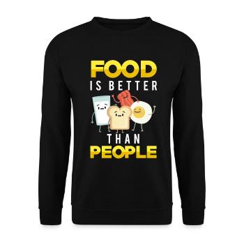 La nourriture est meilleure que les gens drôle - Sweat-shirt Unisexe - noir - Devant - Alina (178cm) & Michal (187cm)