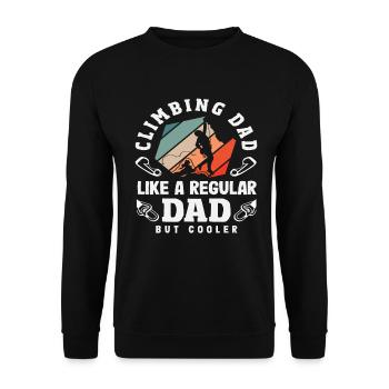 Climb dad like a normal dad, only cooler - Unisex Sweatshirt - black - Front - Alina (178cm) & Michal (187cm)