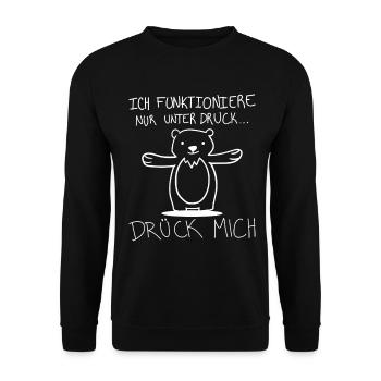 Ich Funktioniere Nur Unter Druck – Drück Mich - Unisex Pullover - Schwarz - Vorne - Alina (178cm) & Michal (187cm)